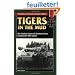 Tigers in the Mud: The Combat Career of German Panzer Commander Otto Carius
