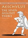 The Seven Against Thebes (Dover Thrift Editions)