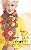Nicky Epstein's Signature Scarves: Dazzling Designs to Knit