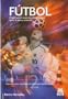 Futbol. Programacion anual del entrenamiento (from 18 years old to seniors) (Spanish Edition)