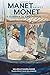 Manet Paints Monet: A Summer in Argenteuil