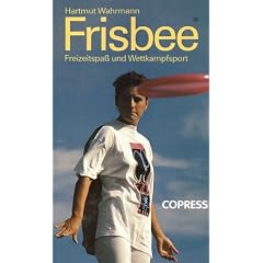 Frisbee. Freizeitspa� und Wettkampfsport