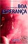 BOA ESPERAN�A: STORY CENTER 2009