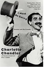 Hello, I Must Be Going: Groucho and His Friends