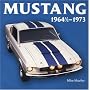 Mustang 1964 1/2-1973 (Motorbooks Classic)