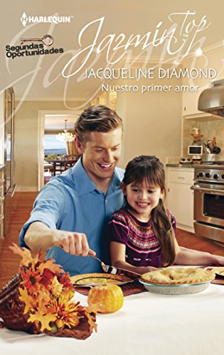 Nuestro primer amor (Jazmín Top) (Spanish Edition)