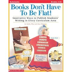 Books Don't Have To Be Flat! (Grades 3-6)