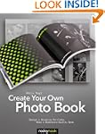 Create Your Own Photo Book: Design a...