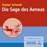 Die Sage des Aeneas - 2 CDs - Gustav Schwab, Agnes Vogler