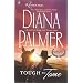 Tough to Tame & Passion Flower: Tough to Tame\Passion Flower (Harlequin Romance)