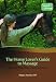 The Horse Lover's Guide to Massage: What Your Horse Wants You to Know