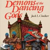 Demons of the Dancing Gods: The Dancing Gods, Book 2 | [Jack L. Chalker]