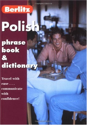 Polish Phrase Book (Berlitz Phrase Books)