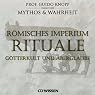 H&ouml;rbuch Römisches Imperium - Rituale. Götterkult und Aberglaube