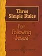 Three Simple Rules for Following Jesus: A Six-week Study for Children