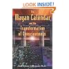Mayan Calendar And The Transformation Of Consciousness