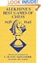 Alekhine's Best Games of Chess 1938-1945