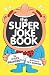 The Super Joke Book