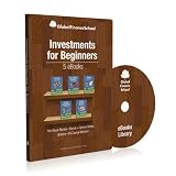 Investments for Beginners - 5 E-books Pack (stock market, options, bonds and more)