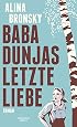 Baba dunjas letzte Liebe