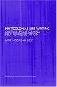 Postcolonial Life-writing (Routledge Research in Postcolonial Literatures)
