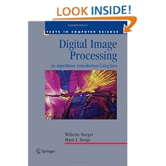 Digital Image Processing: An Algorithmic Introduction Using Java (Texts in Computer Science)