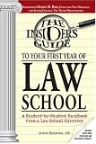 The Insider's Guide to Your First Year of Law School: A Student-to-Student Handbook from a Law School Survivor