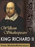 King Richard II by William Shakespeare. Published by MobileReference (mobi).