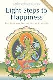 Eight steps to happiness : the Buddhist way of loving kindness