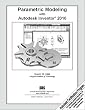 Parametric Modeling with Autodesk Inventor 2010