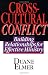 Cross-Cultural Conflict: Building Relationships for Effective Ministry