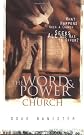 Word and Power Church, The