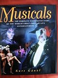 Musicals : the complete illustrated story of the world's most popular live entertainment