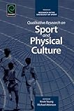 Qualitative research on sport and physical culture