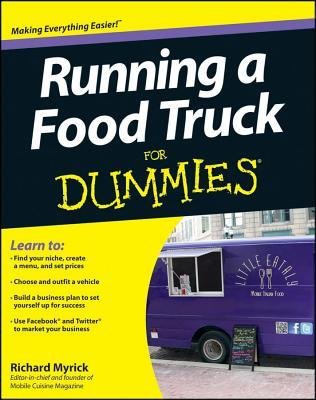[(Running a Food Truck For Dummies )] [Author: Richard Myrick] [Aug-2012]