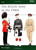The British Army in the 1980s (Elite)