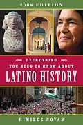 Everything You Need to Know About Latino History: 2008 Edition