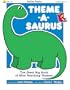 Totline Theme-A-Saurus ~ The Great Big Book of Mini Teaching Themes