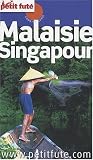 Le Petit Futé Malaisie Singapour