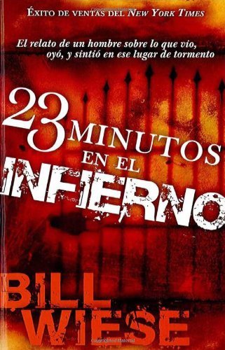 By Bill Wiese 23 minutos en el infierno - Pocket Book (Spanish Edition) [Paperback]