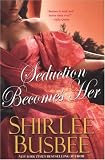  : Seduction Becomes Her