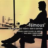 Famous - The Finest Jazz Today: Men's Edition 2 (exklusiv bei Amazon.de)