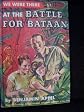 We Were There at the Battle for Bataan