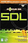 Focus On SDL (The Premier Press Game Development Series)