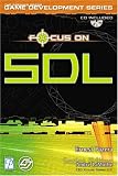 Focus On SDL (The Premier Press Game Development Series)