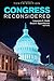 Congress Reconsidered