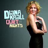 Quiet Nights - Edition limit�e (Digipack)par Diana Krall
