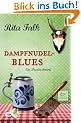 Dampfnudelblues: Ein Provinzkrimi