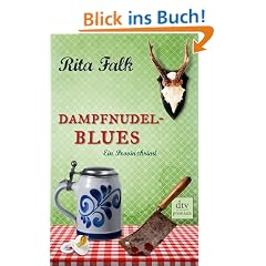 Dampfnudelblues: Ein Provinzkrimi