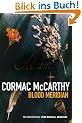 Blood Meridian: Or The Evening Redness in the West (Picador Books)